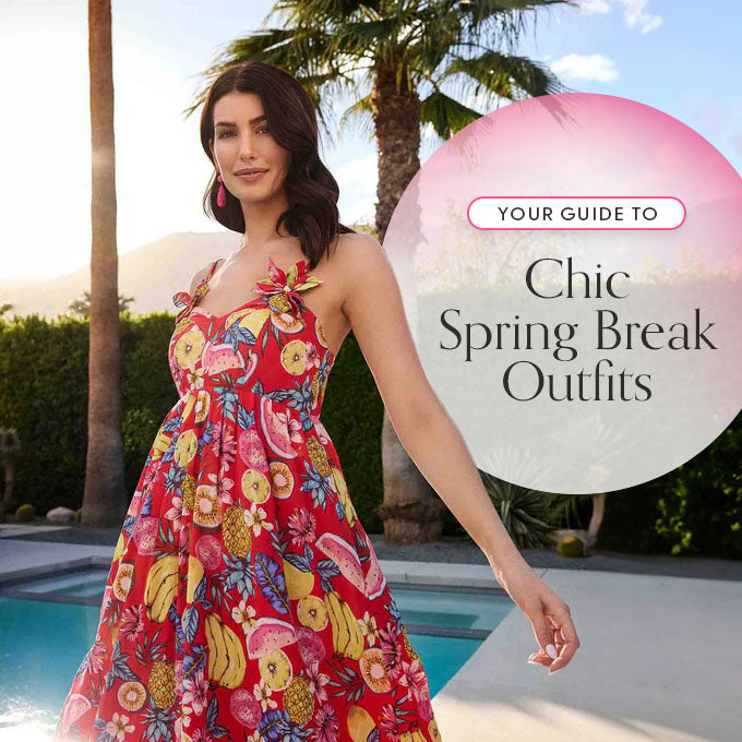 Your Guide to Chic Spring Break Outfits